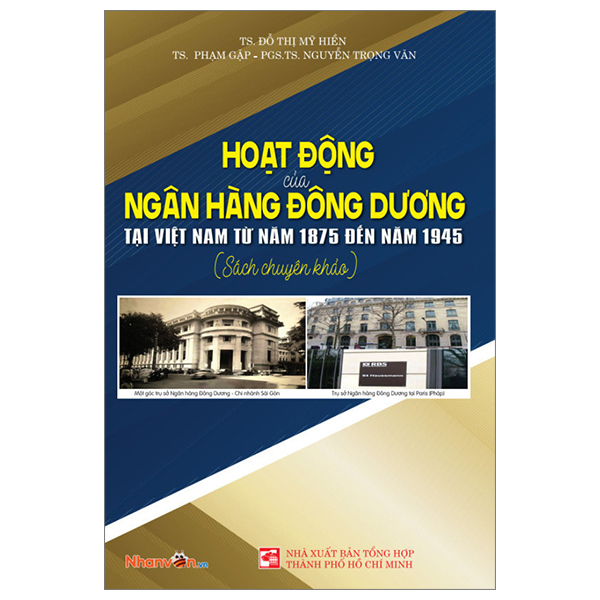 hoạt động của ngân hàng đông dương tại việt nam từ năm 1875 đến năm 1945