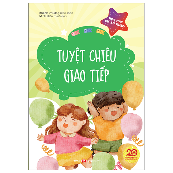 Học Hay Cư Xử Khéo - Tự Tin Ứng Xử Ngoài Xã Hội - Ảnh 4