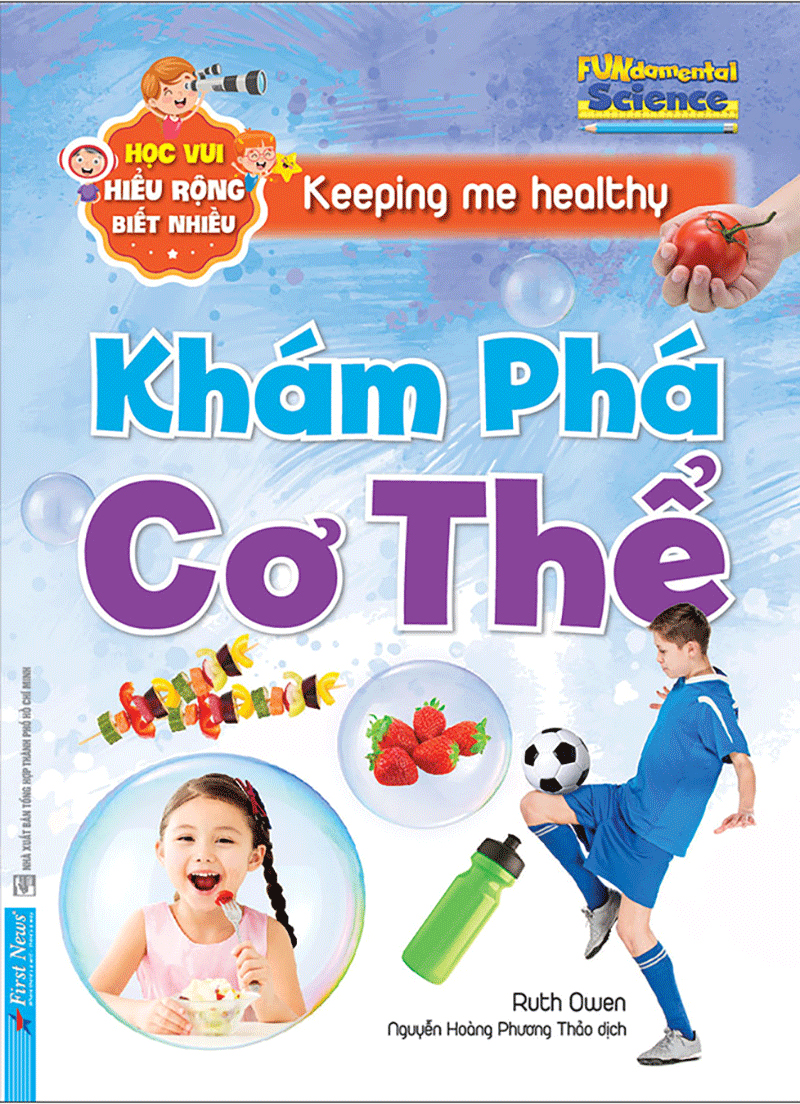 học vui, hiểu rộng, biết nhiều - khám phá cơ thể - Ảnh 2