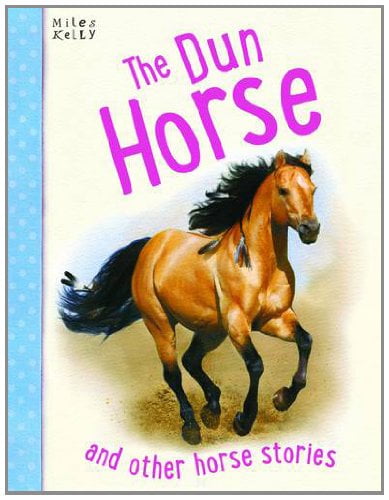 horse stories: the dun horse