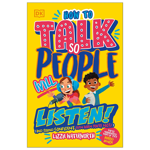 how to talk so people will listen - and sound confident (even when youℹre not)