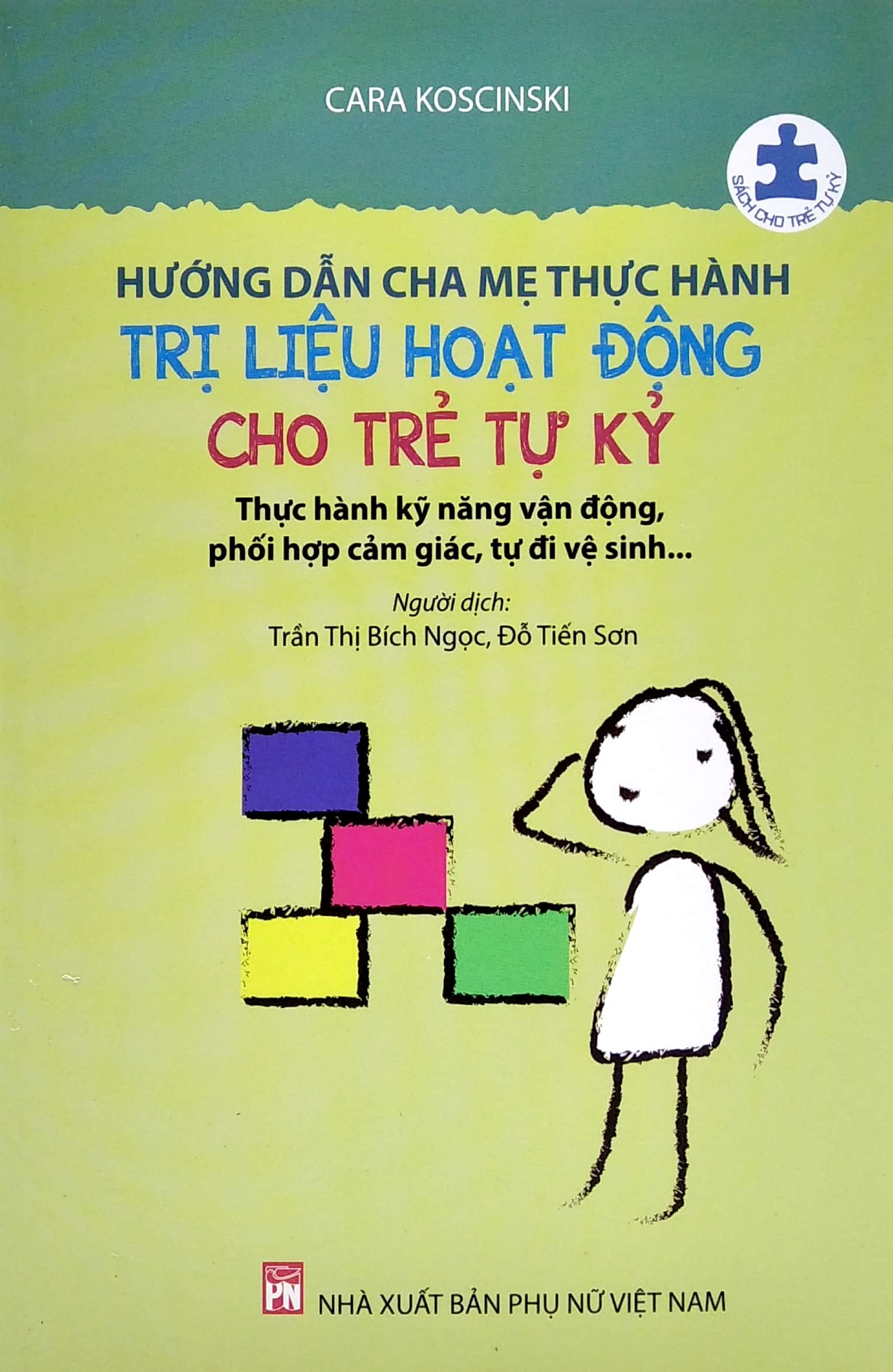 hướng dẫn cha mẹ thực hành trị liệu hoạt động cho trẻ tự kỷ (tái bản 2025) - Ảnh 2