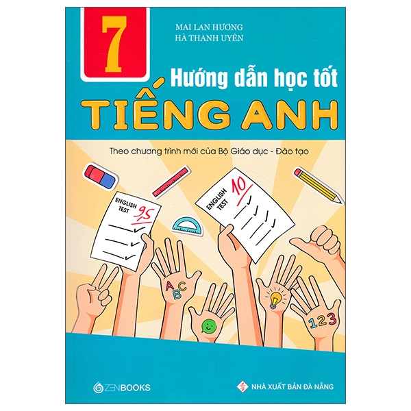 hướng dẫn học tốt tiếng anh lớp 7 - theo chương trình mới của bộ gd và đào tạo (tái bản 2018)