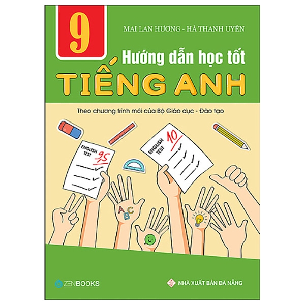 hướng dẫn học tốt tiếng anh lớp 9 - theo chương trình mới của bộ gd và đào tạo