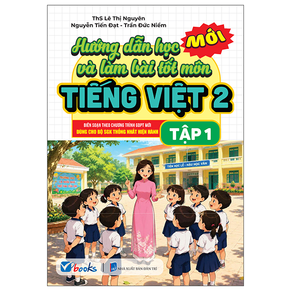 Hướng Dẫn Học Và Làm Bài Tốt Môn Tiếng Việt 3 - Tập 2 - Ảnh 2