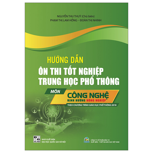 hướng dẫn ôn thi tốt nghiệp trung học phổ thông - môn công nghệ - định hướng nông nghiệp (theo chương trình giáo dục phổ thông 2018)