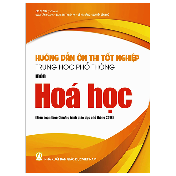 hướng dẫn ôn thi tốt nghiệp trung học phổ thông - môn hóa học (theo chương trình giáo dục phổ thông 2018)