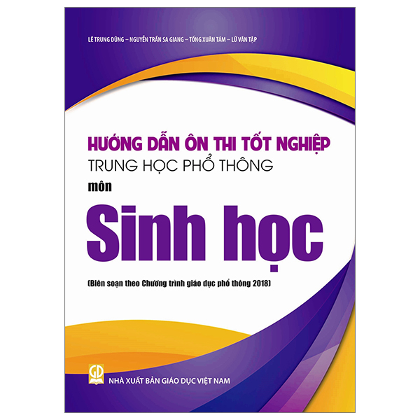 hướng dẫn ôn thi tốt nghiệp trung học phổ thông - môn sinh học (theo chương trình giáo dục phổ thông 2018)