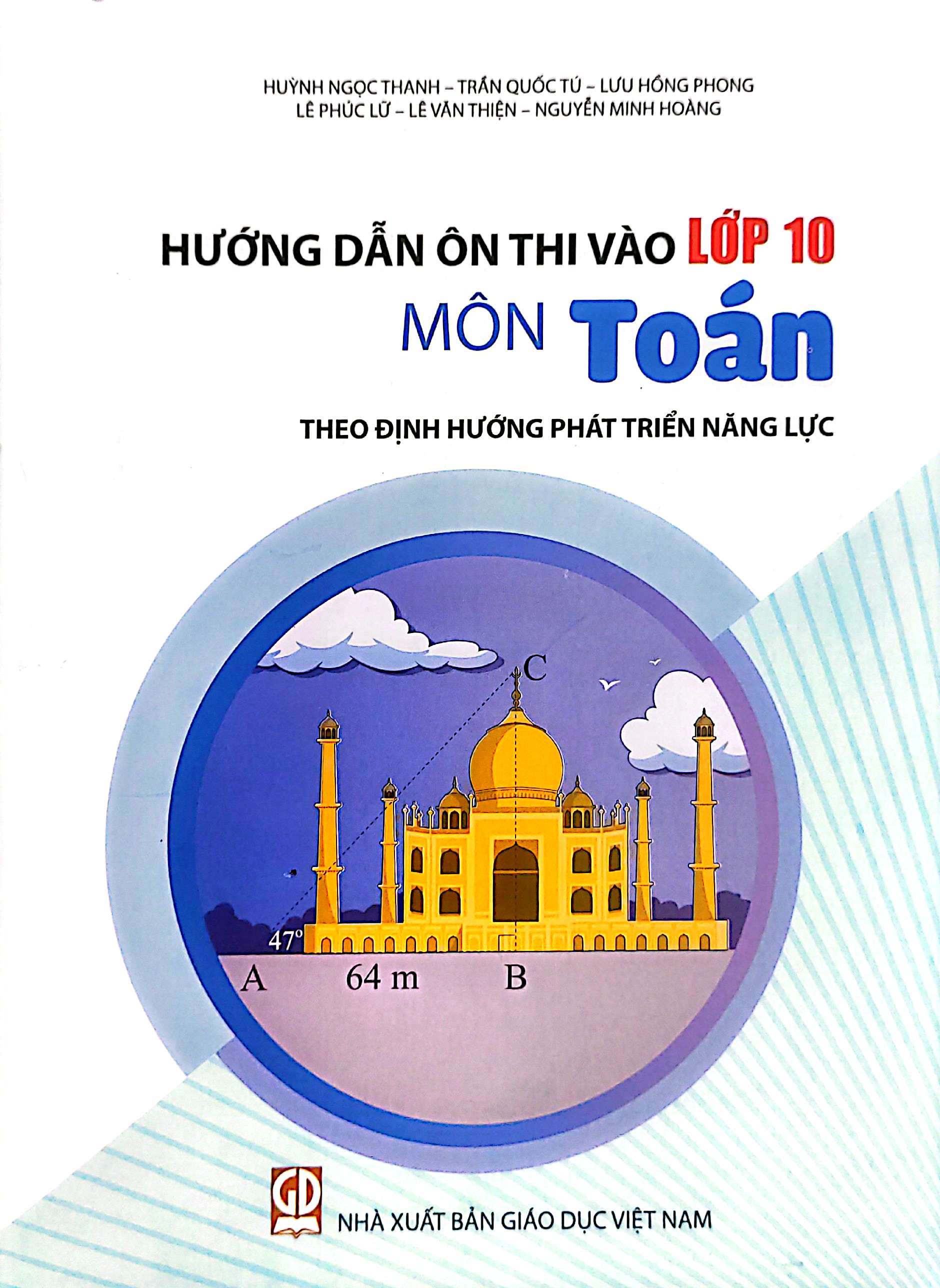 Hướng Dẫn Ôn Thi Vào Lớp 10 - Môn Toán (Theo Định Hướng Phát Triển Năng Lực) - Ảnh 2