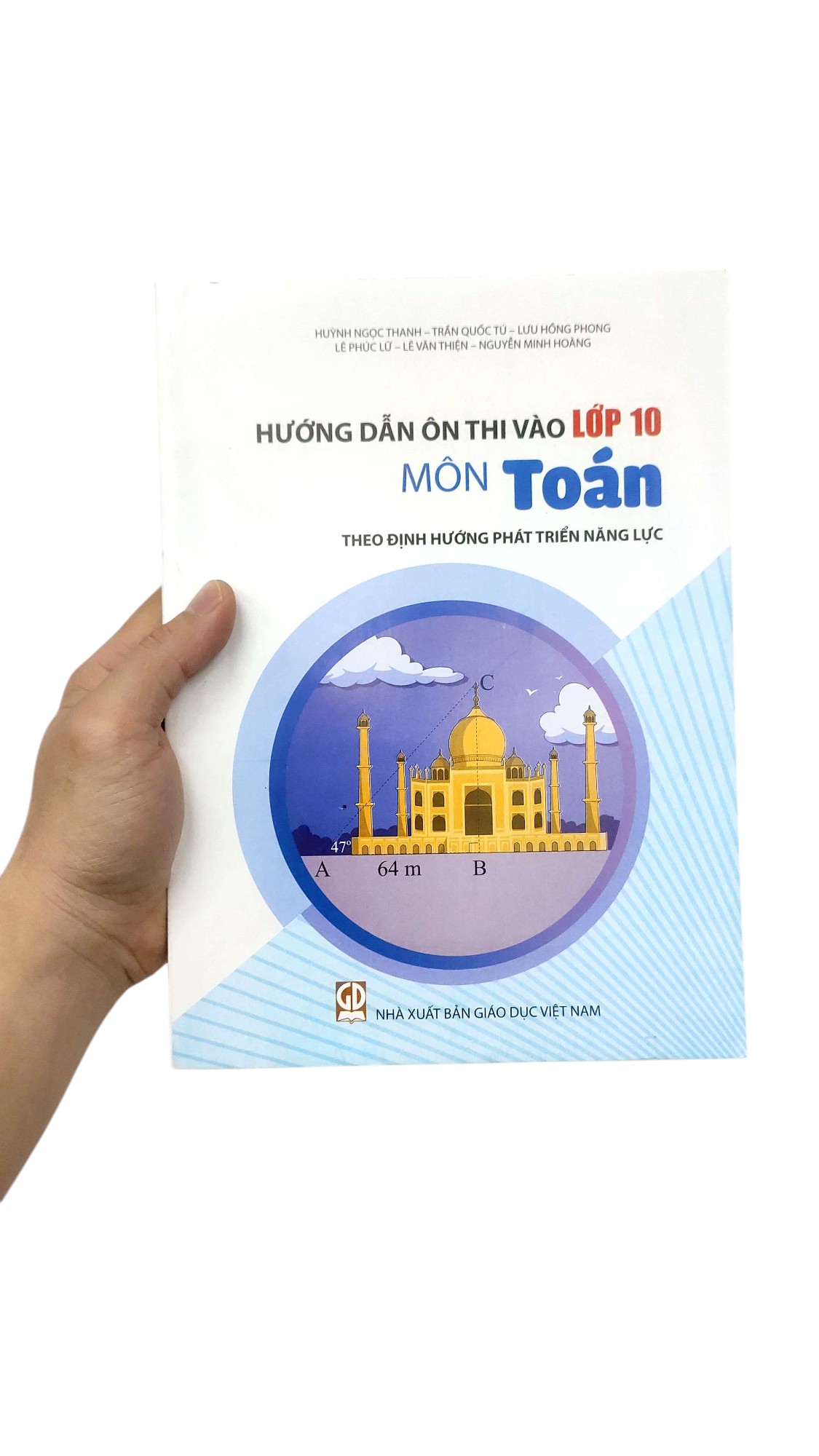 Hướng Dẫn Ôn Thi Vào Lớp 10 - Môn Toán (Theo Định Hướng Phát Triển Năng Lực) - Ảnh 8