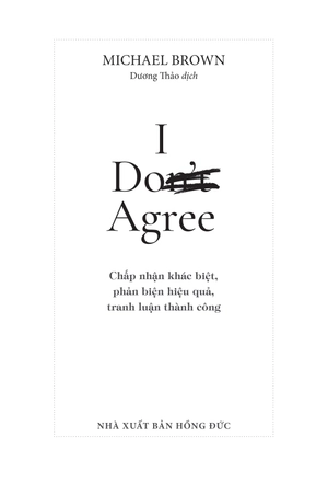 i don't agree - chấp nhận khác biệt, phản biện hiệu quả, tranh luận thành công - Ảnh 5