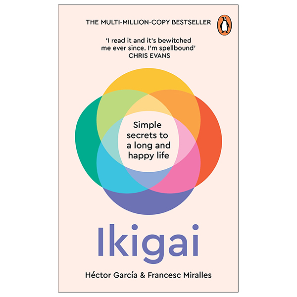 ikigai: simple secrets to a long and happy life