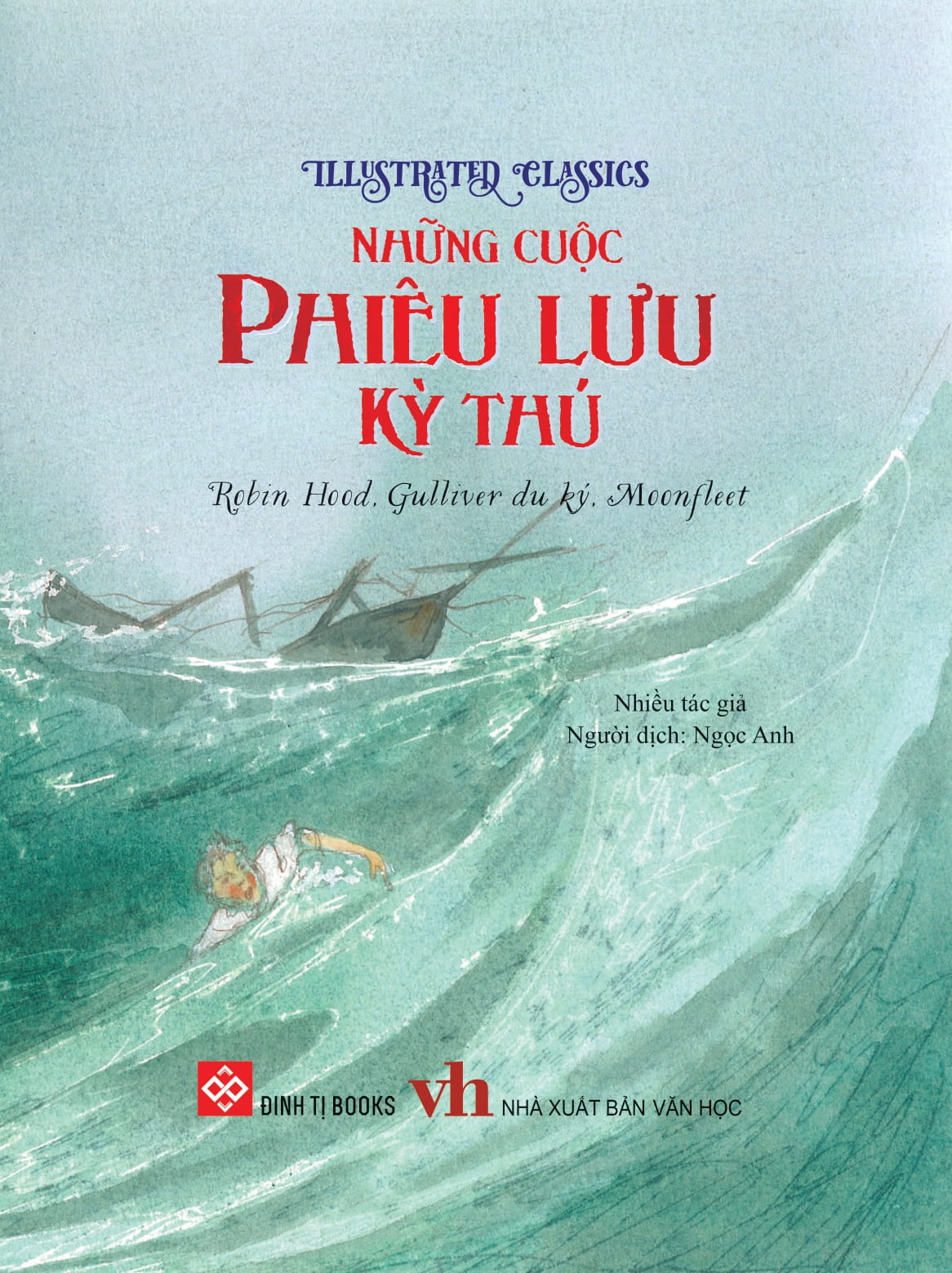 illustrated classics - những cuộc phiêu lưu kỳ thú - robin hood, gulliver du ký, moonfleet - Ảnh 2