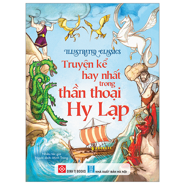 illustrated classics - truyện kể hay nhất trong thần thoại hy lạp - bìa cứng