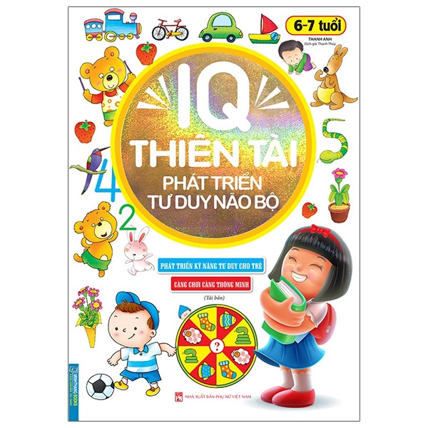 iq thiên tài phát triển tư duy não bộ 6 - 7 tuổi (tái bản 2023)