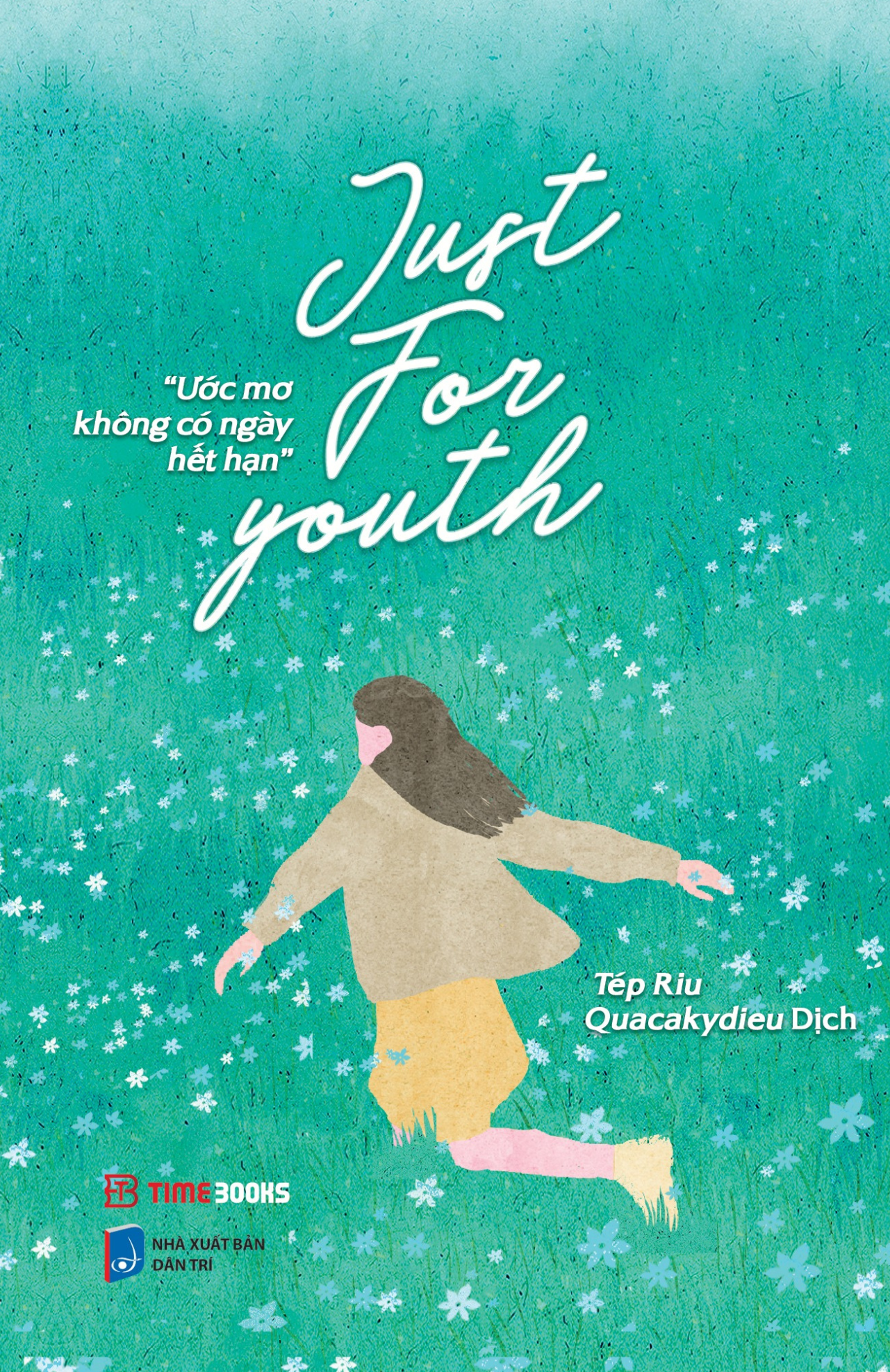 Just For Youth - Ước Mơ Không Có Ngày Hết Hạn - Ảnh 5
