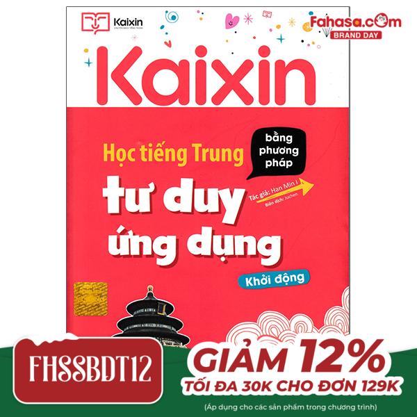 kaixin - học tiếng trung bằng phương pháp tư duy ứng dụng - khởi động