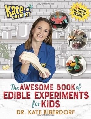 kate the chemist: the awesome book of edible experiments for kids - Ảnh 2