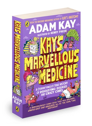kay's marvellous medicine a (terrifyingly) true history of disgusting diseases and crazy cures - Ảnh 8