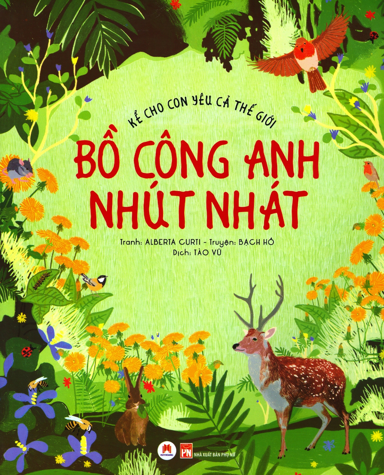 kể cho con yêu cả thế giới - bồ công anh nhút nhát - Ảnh 2