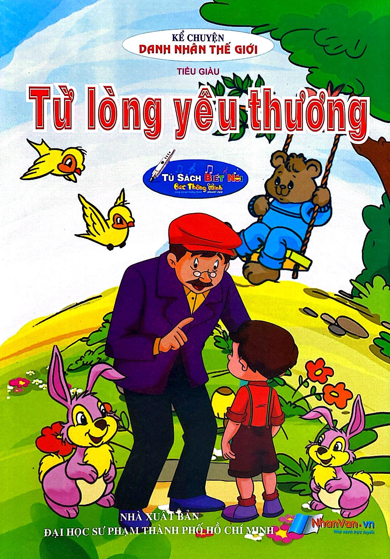 Kể Chuyện Danh Nhân Thế Giới - Từ Lòng Yêu Thương - Ảnh 2