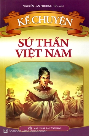 kể chuyện sứ thần việt nam - Ảnh 2