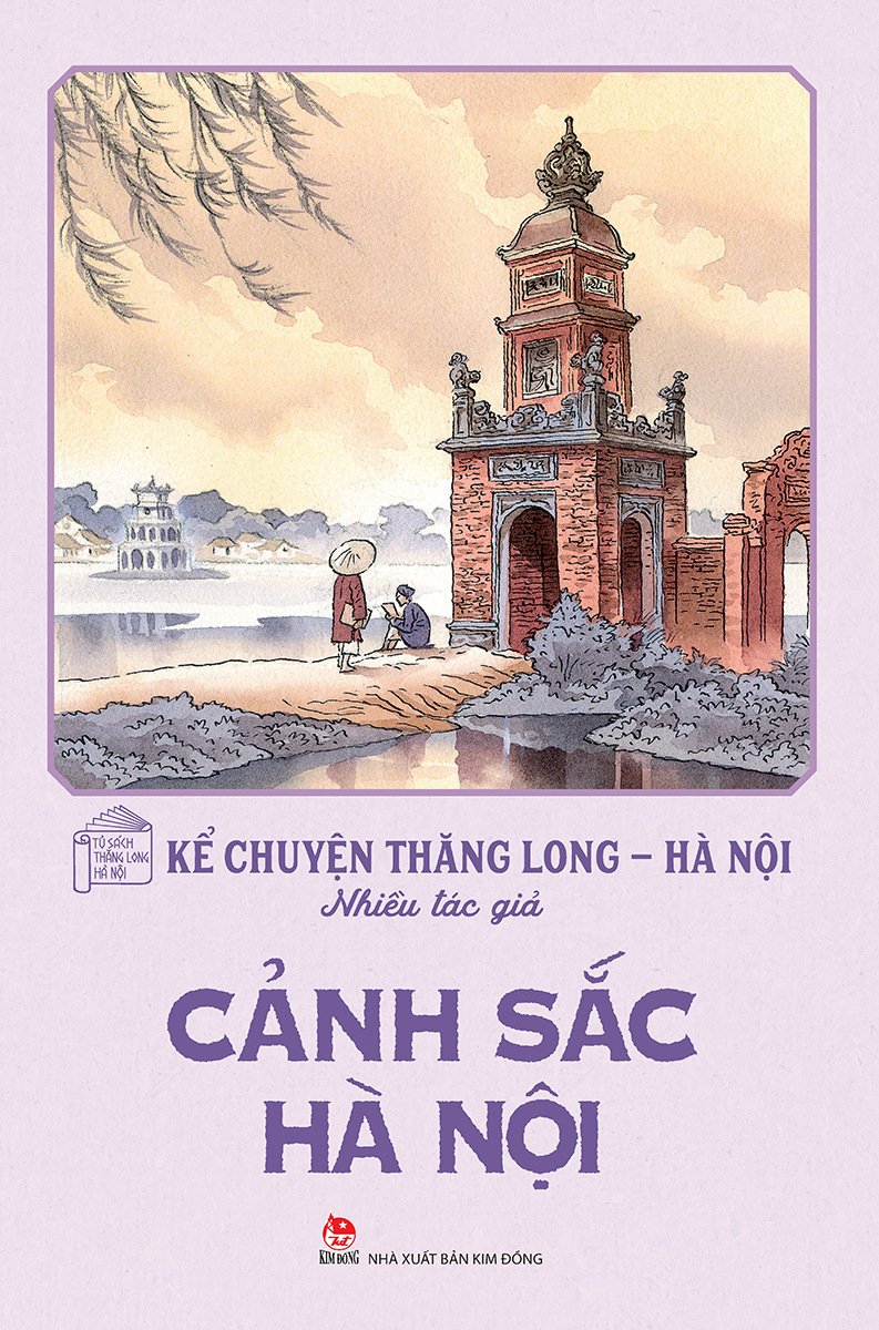 kể chuyện thăng long-hà nội - cảnh sắc hà nội (tái bản 2024) - Ảnh 2