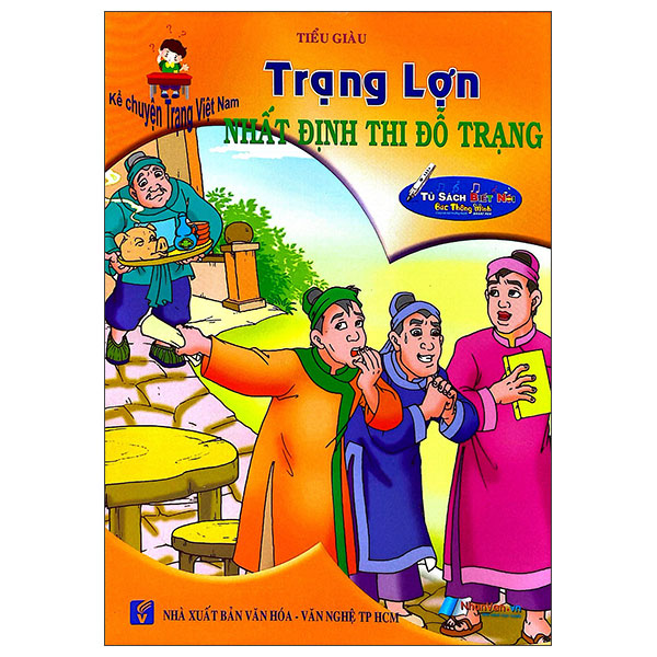 Kể Chuyện Trạng Việt Nam - Trạng Lợn - Nhất Định Thi Đỗ Trạng