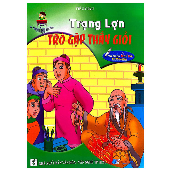 Kể Chuyện Trạng Việt Nam - Trạng Lợn Trò Gặp Thầy Giỏi