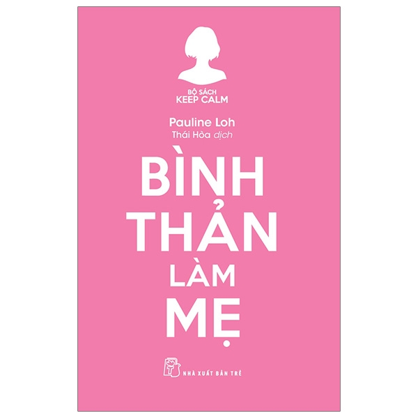 keep calm - bình thản làm mẹ