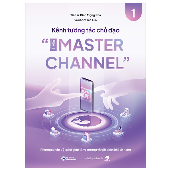 kênh tương tác chủ đạo - the master channel