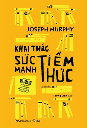 khai thác sức mạnh tiềm thức (tái bản 2023) - Ảnh 2