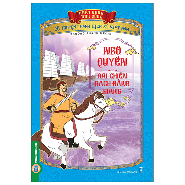 Khát Vọng Non Sông - Bộ Truyện Tranh Lịch Sử Việt Nam - Thoát Hoan Gặp Phải Sự Cản Phá Của Quân Dân Nhà Trần Trên Đường - Ảnh 35