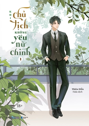 khi chủ tịch không yêu nữ chính (bộ 2 tập) (tái bản) - Ảnh 2