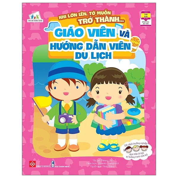 khi lớn lên, tớ muốn trở thành... - giáo viên và hướng dẫn viên du lịch