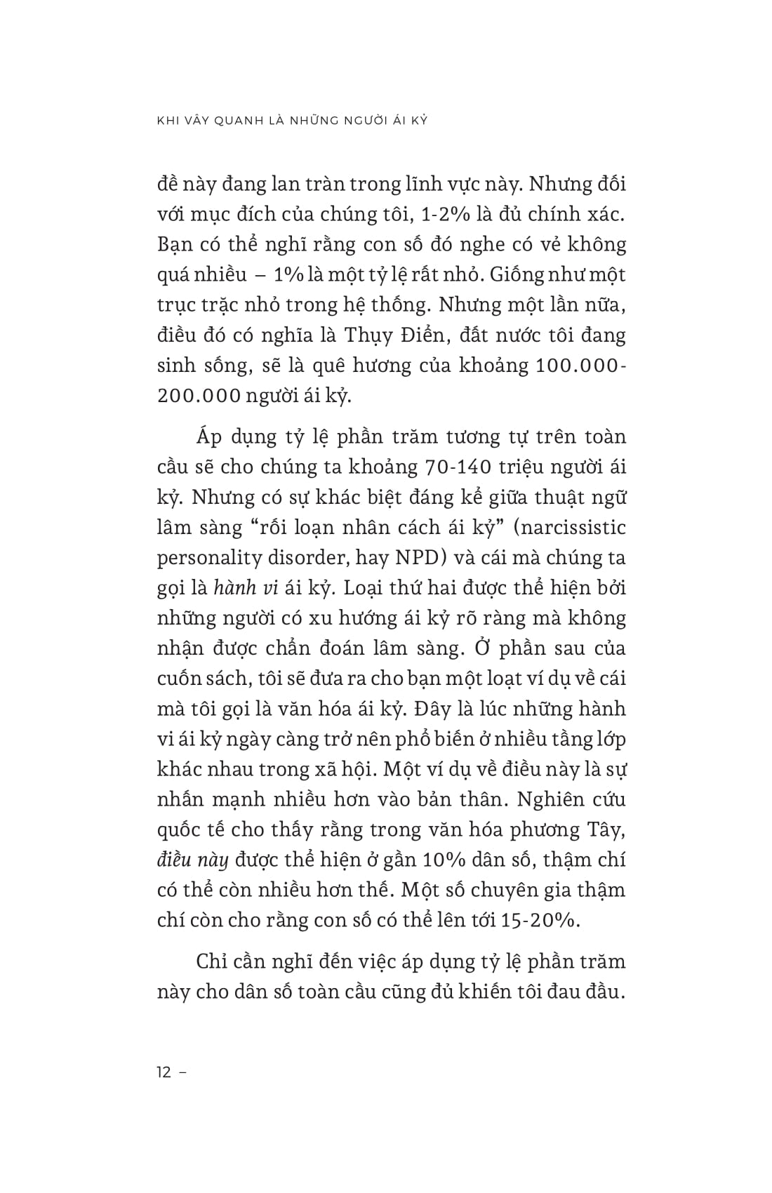 khi vây quanh là những người ái kỷ - Ảnh 14