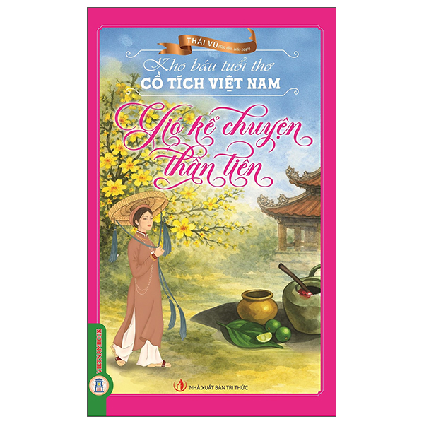 Kho Báu Tuổi Thơ - Ngụ Ngôn Việt Nam - Lời Răn Dạy Của Người Xưa - Ảnh 2