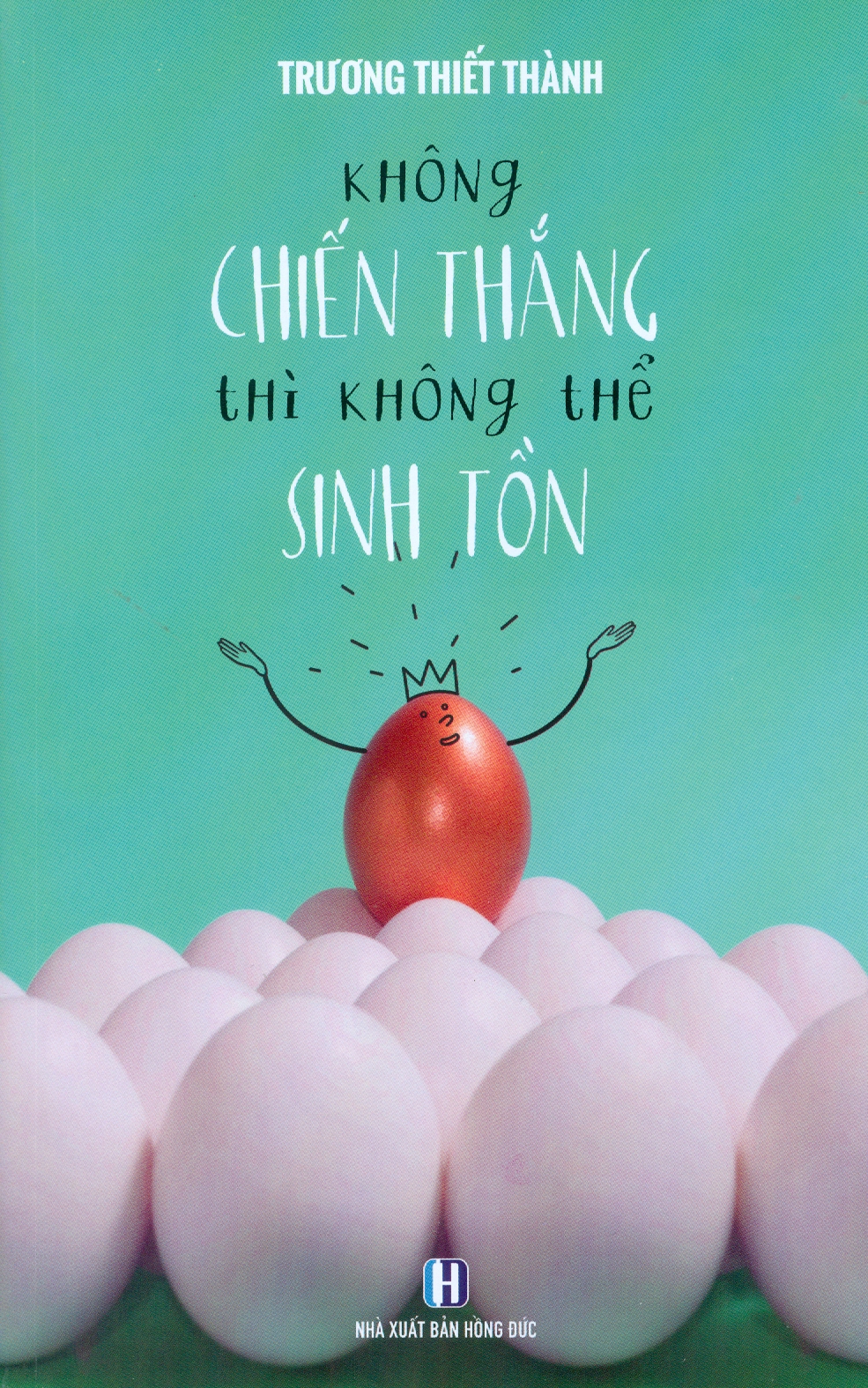không chiến thắng thì không thể sinh tồn - Ảnh 2