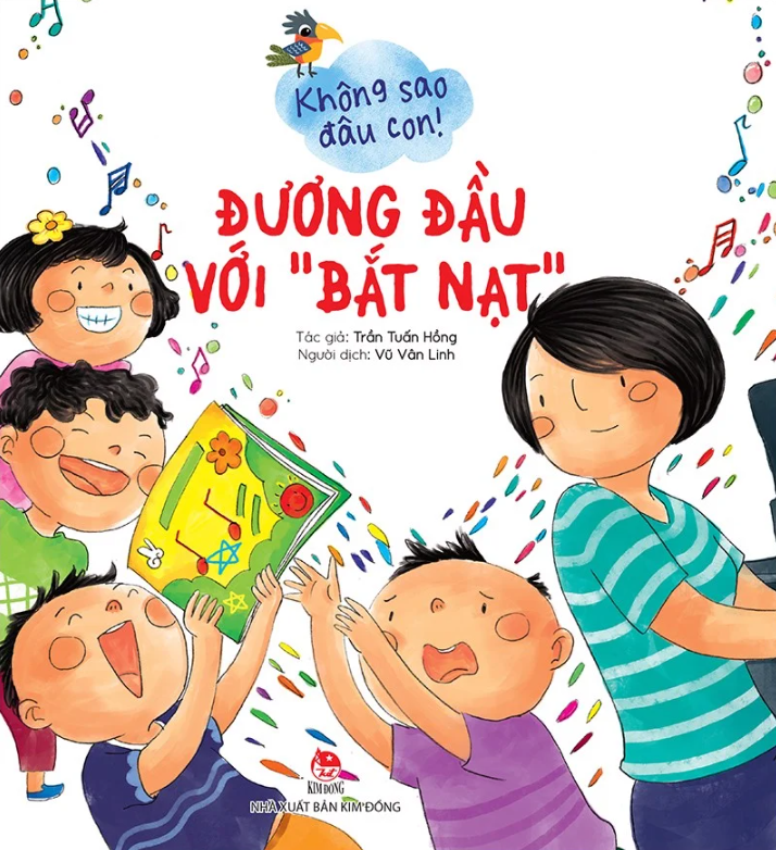 không sao đâu con! đương đầu với “bắt nạt” - Ảnh 2
