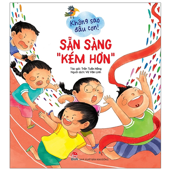 không sao đâu con! sẵn sàng “kém hơn”