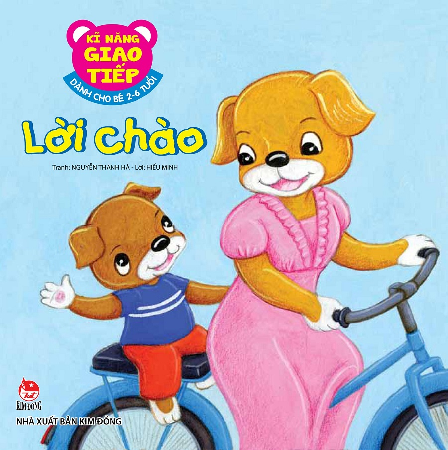 Kĩ Năng Giao Tiếp - Dành Cho Bé 2-6 Tuổi - Lời Chào (Tái Bản 2019) - Ảnh 2