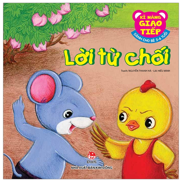 kĩ năng giao tiếp - dành cho bé 2-6 tuổi - lời từ chối (tái bản 2019)