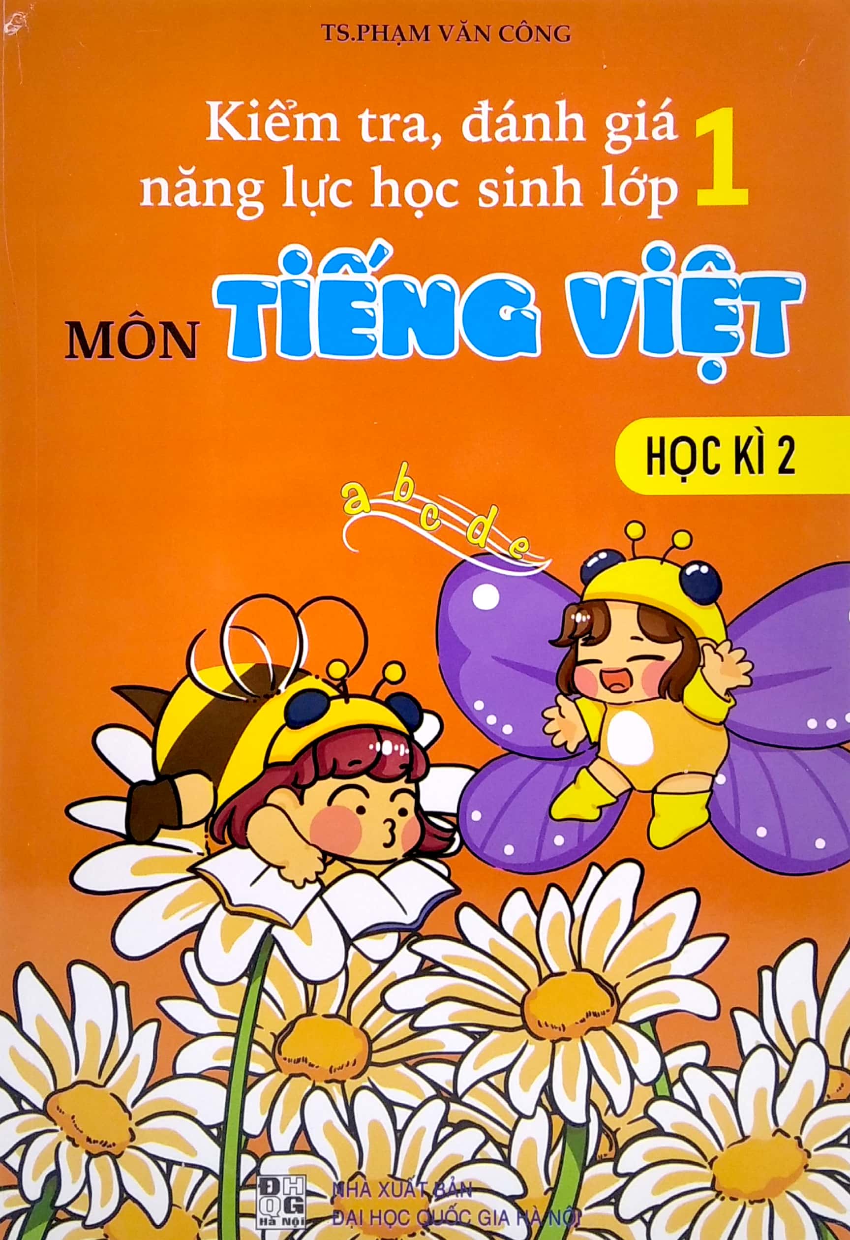 kiểm tra, đánh giá năng lực học sinh lớp 1 - môn tiếng việt - học kì 2 - Ảnh 2