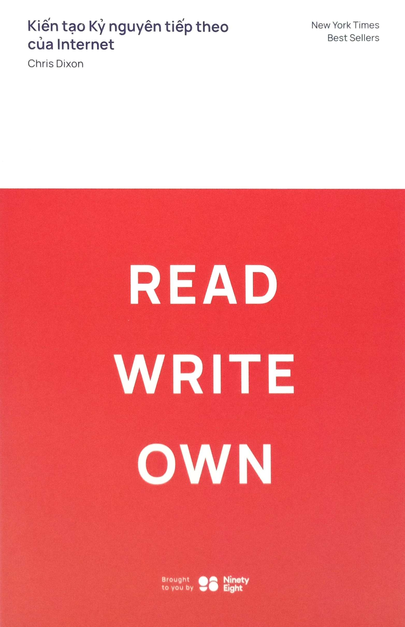 Kiến Tạo Kỷ Nguyên Tiếp Theo Của Internet - Read Write Own - Ảnh 2