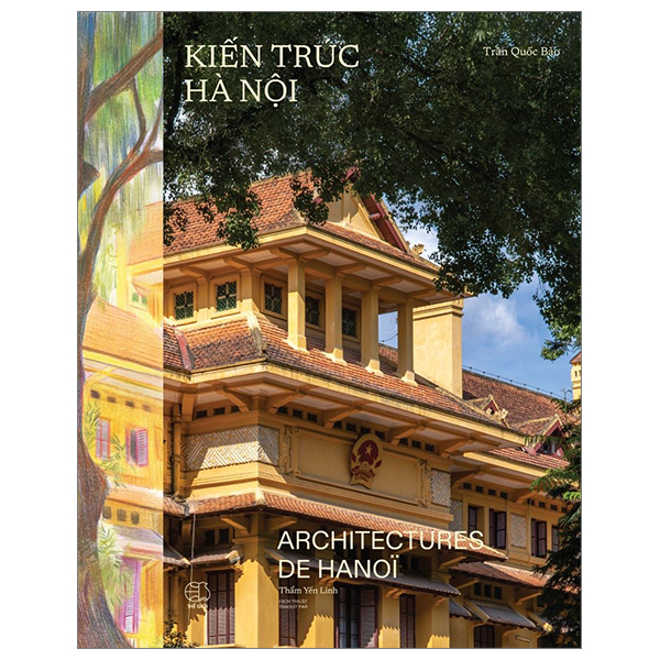 kiến trúc hà nội - architectures de hà nội - bìa vải - song ngữ việt-pháp