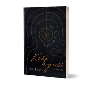 kiếp người - vĩnh cửu và vô thường - Ảnh 4