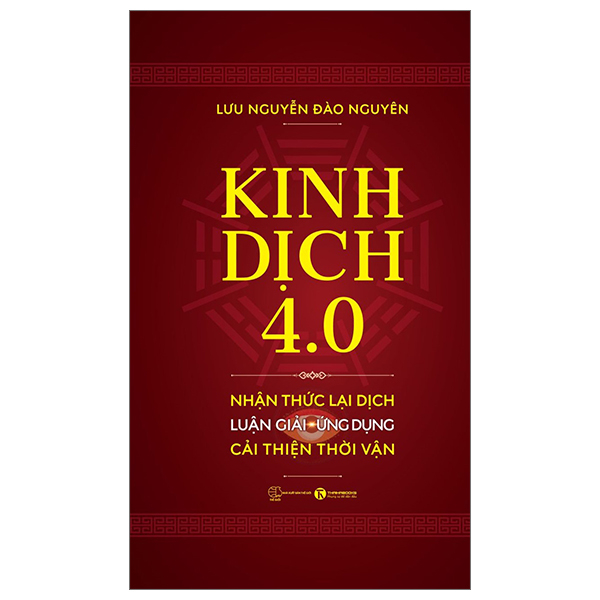 kinh dịch 4.0 - nhận thức lại dịch - luận giải-ứng dụng - cải thiện thời vận