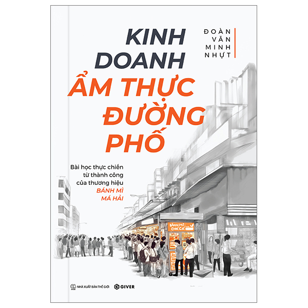 kinh doanh ẩm thực đường phố - bài học thực chiến từ thành công của thương hiệu bánh mì má hải