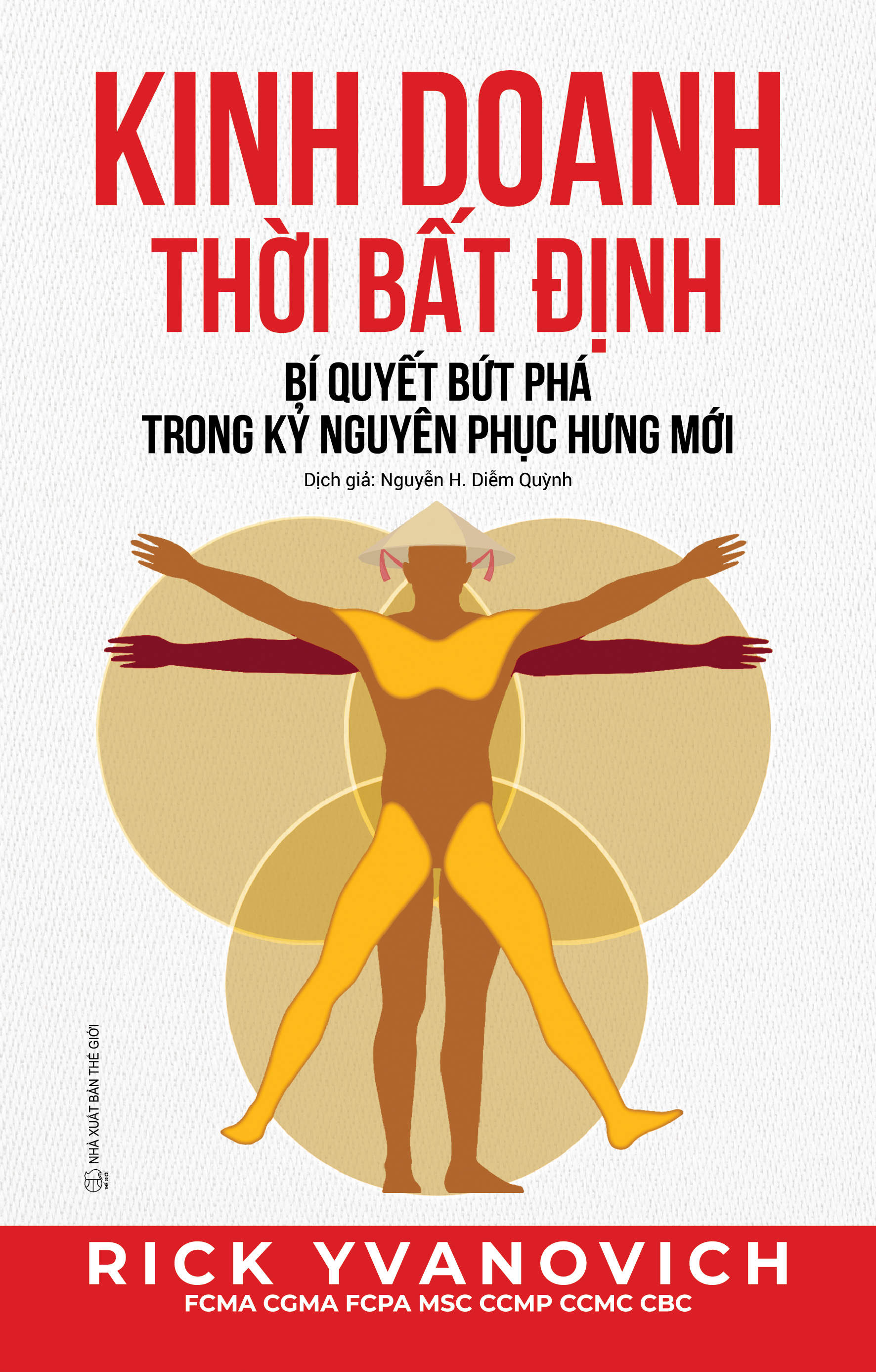 Kinh Doanh Thời Bất Định - Bí Quyết Bứt Phá Trong Kỷ Nguyên Phục Hưng Mới - Ảnh 2