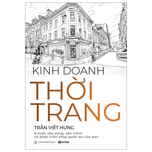 kinh doanh thời trang - 8 bước xây dựng, vận hành và phát triển shop quần áo của bạn